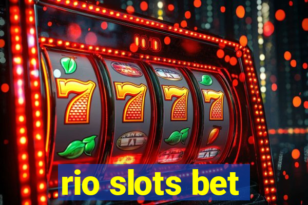 rio slots bet